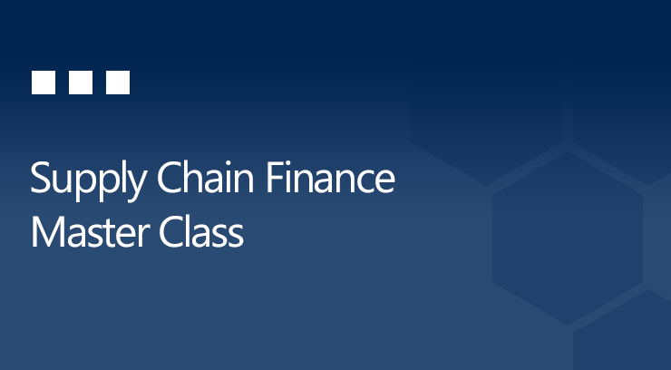 Supply Chain Finance Master Class